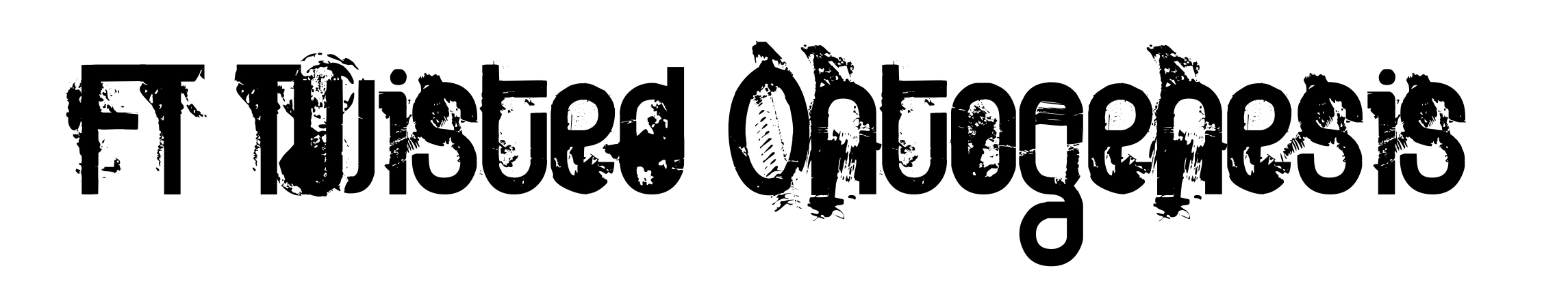 FT Twisted Ontogenesis