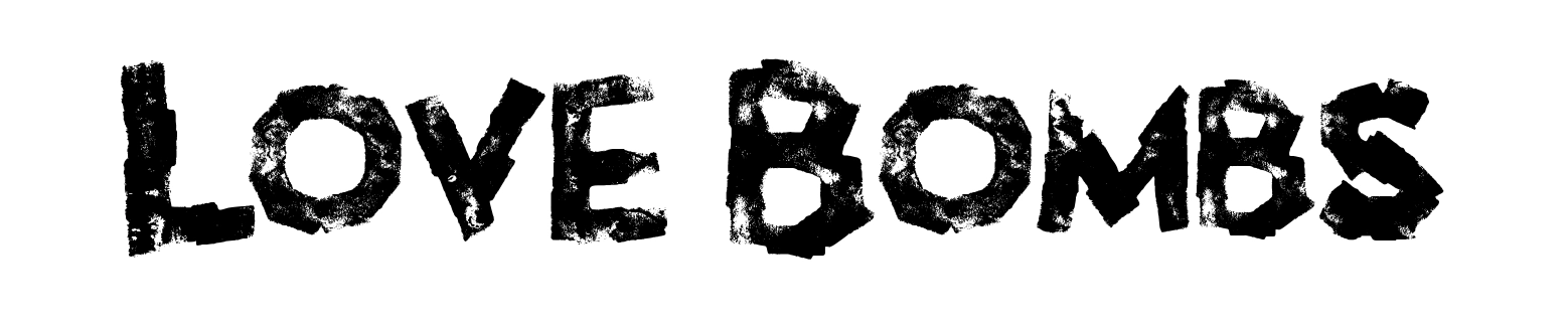 Love Bombs