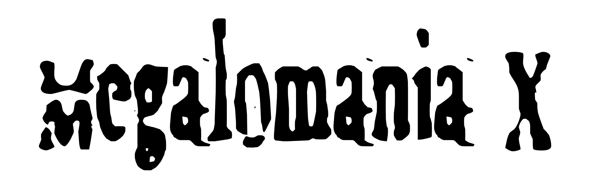 Megalomania X