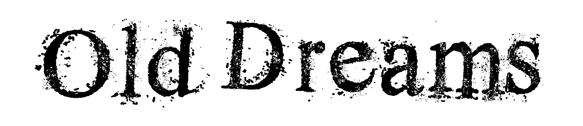 Old Dreams
