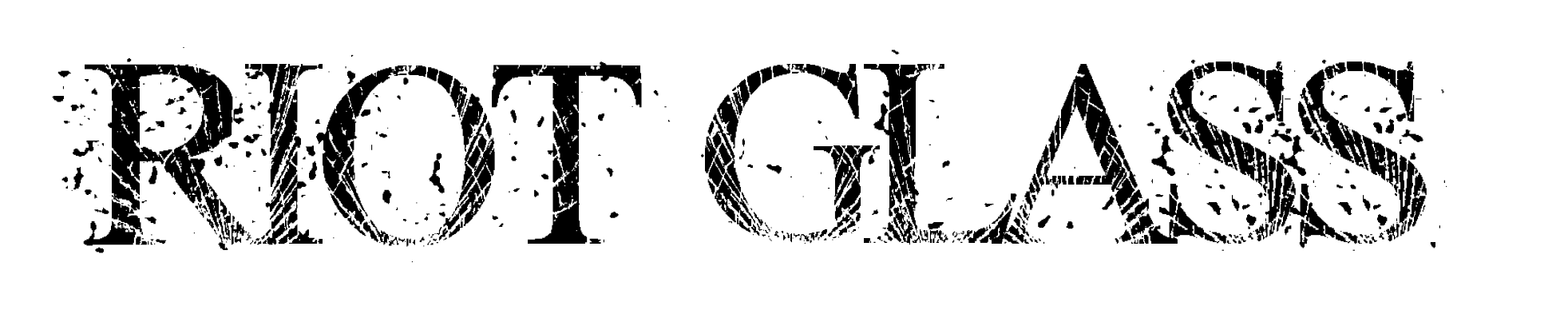 Riot Glass