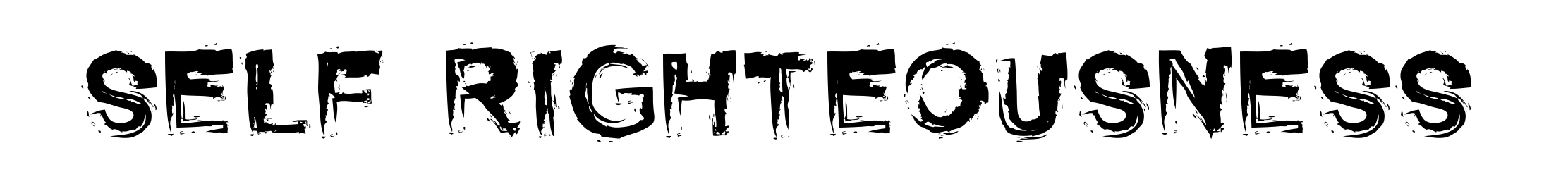 Self Righteousness