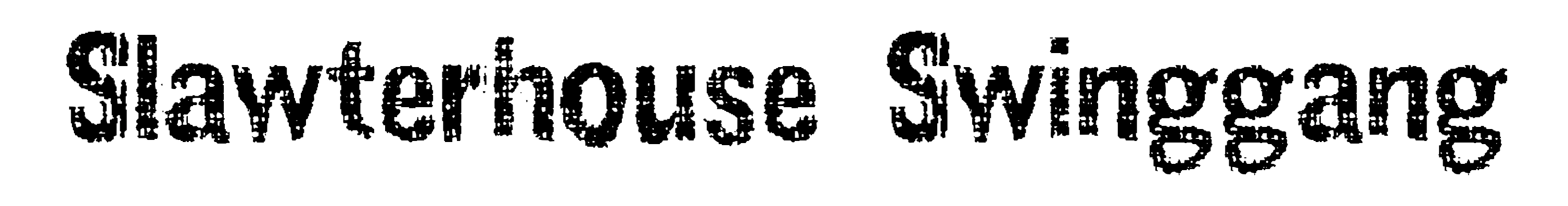 Slawterhouse Swinggang