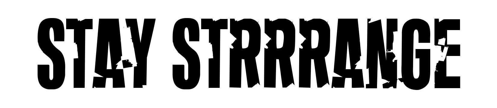 Stay Strrrange
