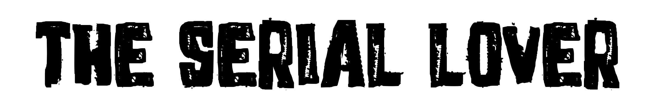 The Serial Lover