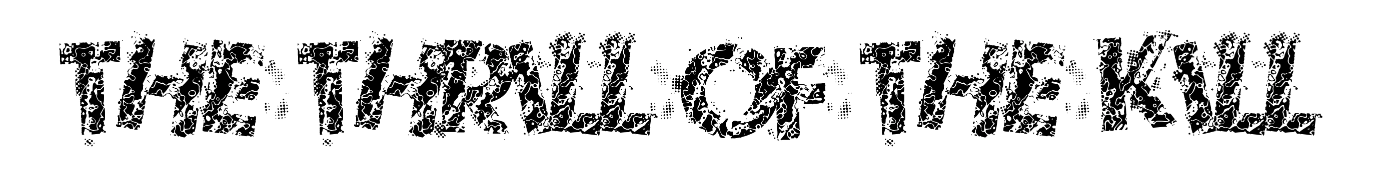 The Thrill Of The Kill