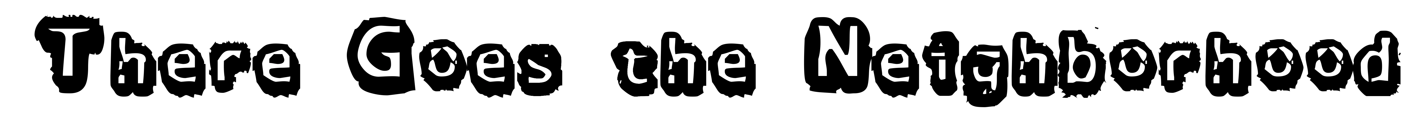 There Goes the Neighborhood