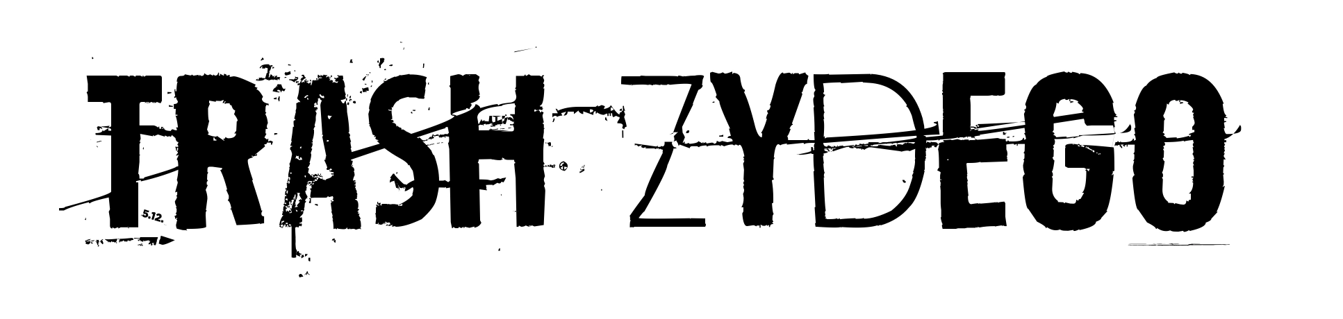 Trash Zydego