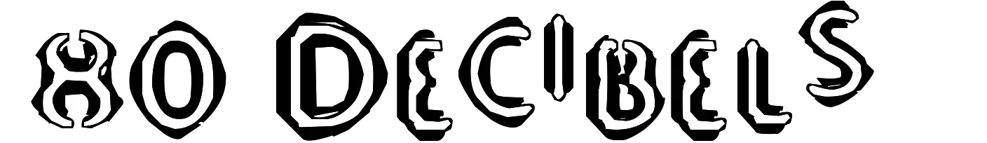 80 Decibels