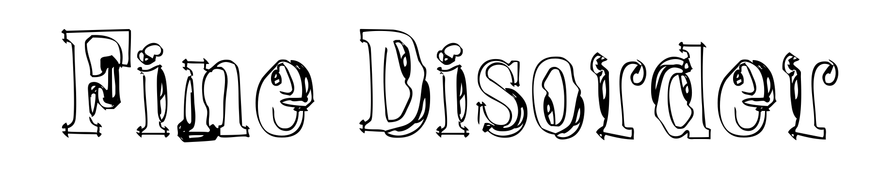 Fine Disorder