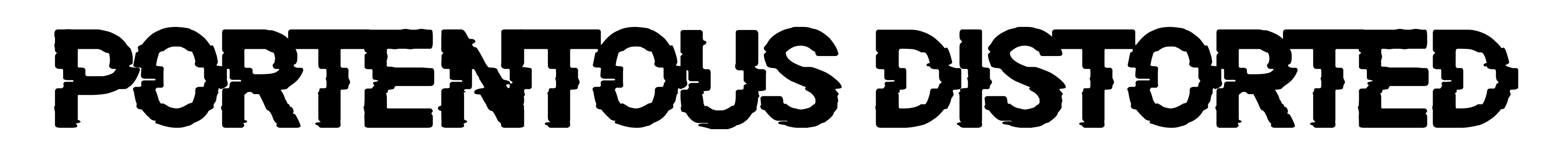Portentous Distorted