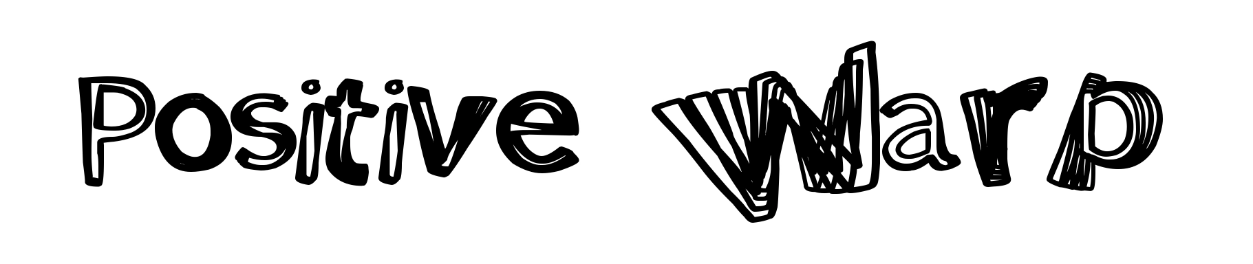 Positive Warp