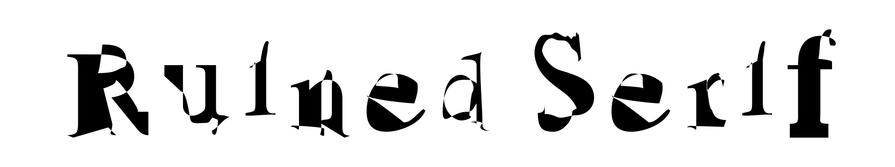 Ruined Serif
