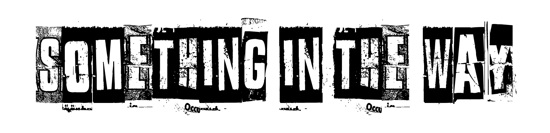 Something in the way