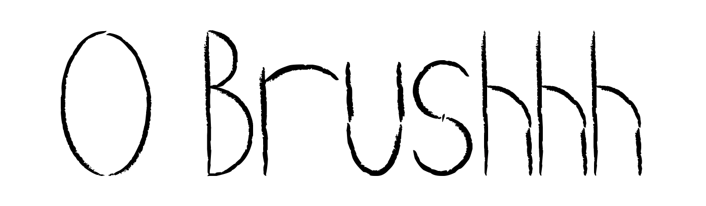 O Brushhh
