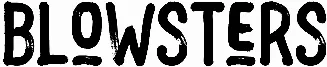 Blowsters