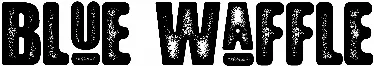 Blue Waffle