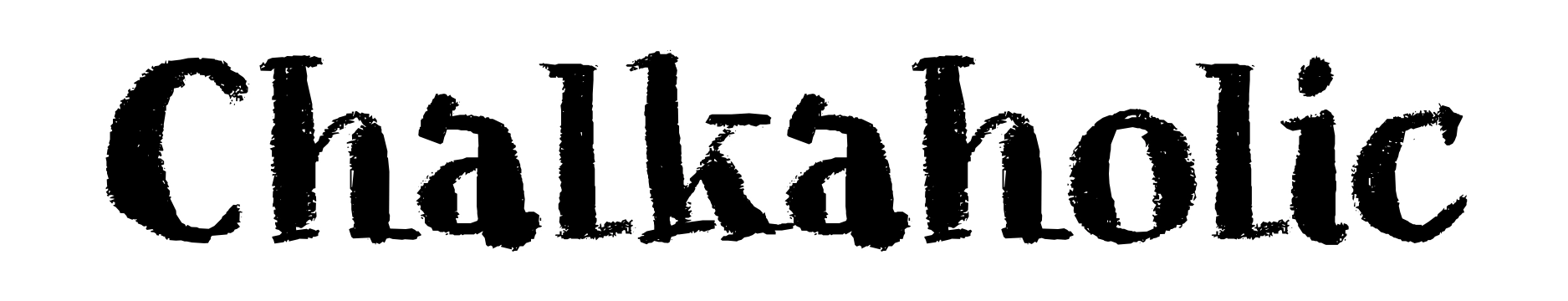 Chalkaholic