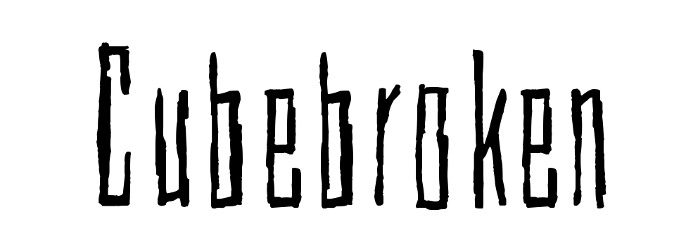 Cubebroken