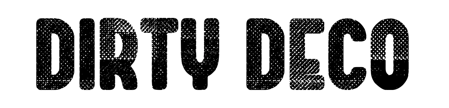 Dirty Deco