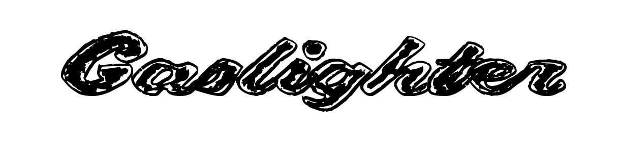 Gaslighter