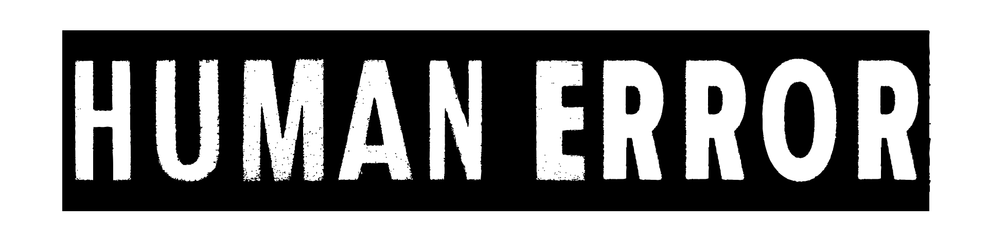 Human Error
