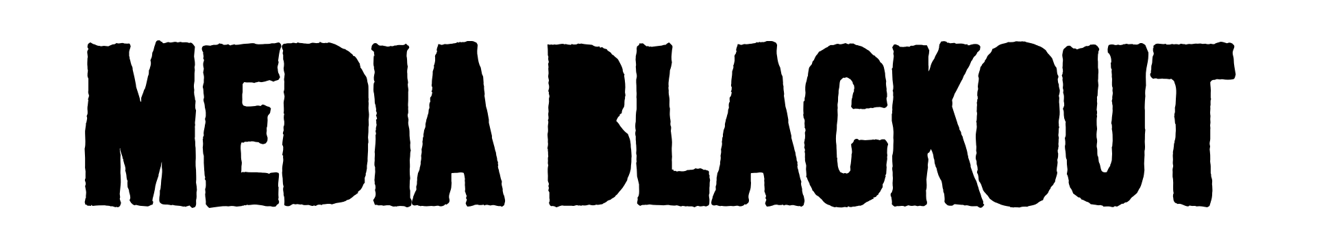 Media Blackout