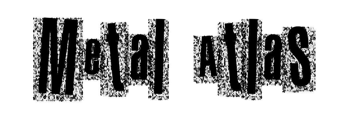 Metal Atlas
