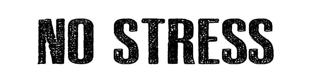 No Stress