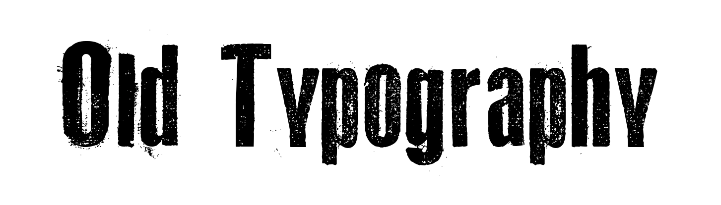 Old Typography