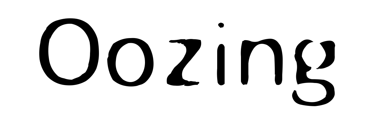 Oozing
