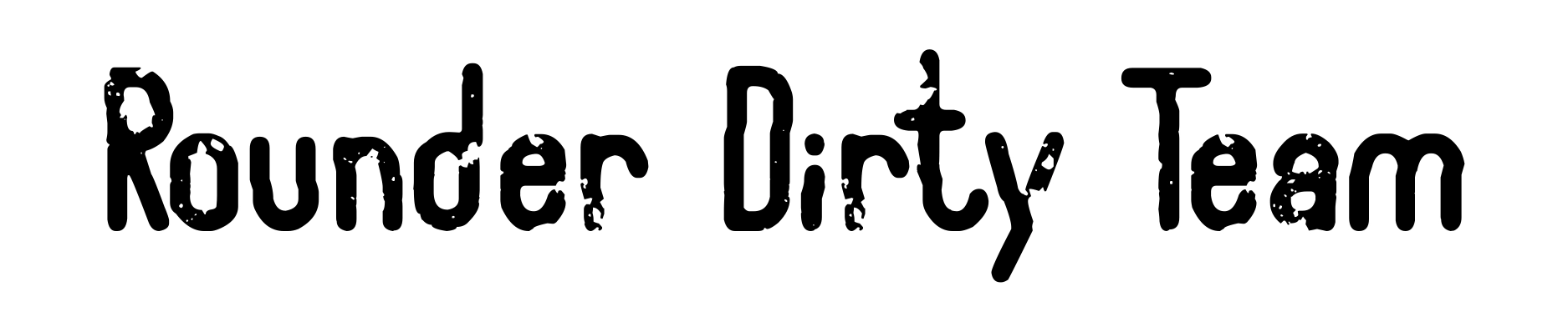 Rounder Dirty Team