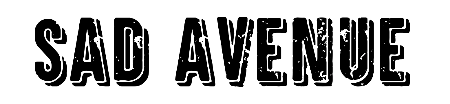 Sad Avenue