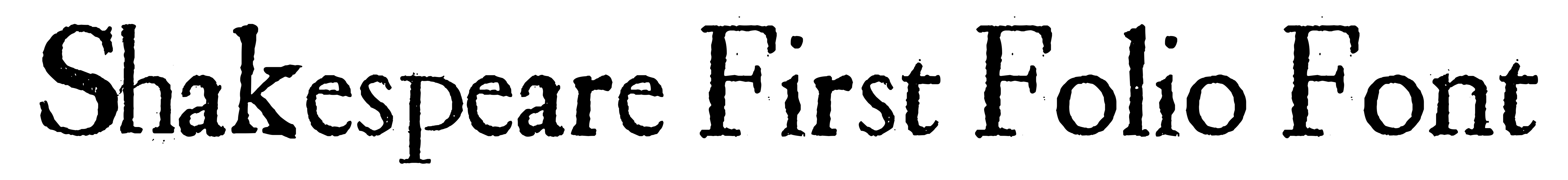 Shakespeare First Folio Font