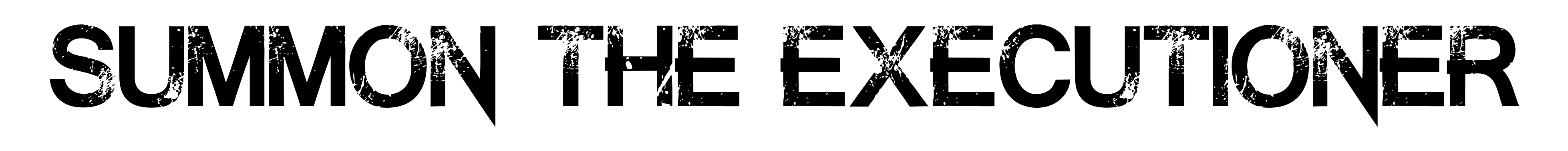 Summon the Executioner