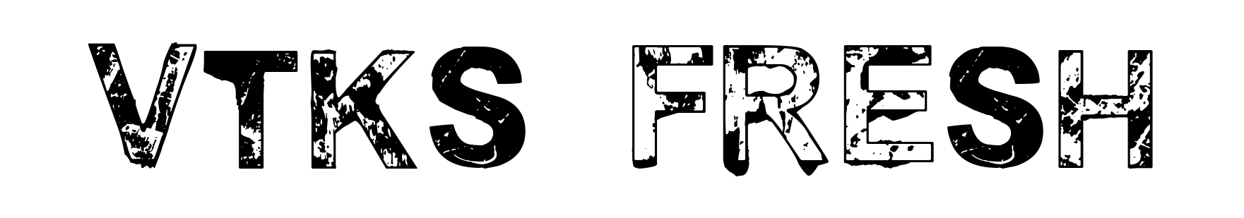 Vtks Fresh