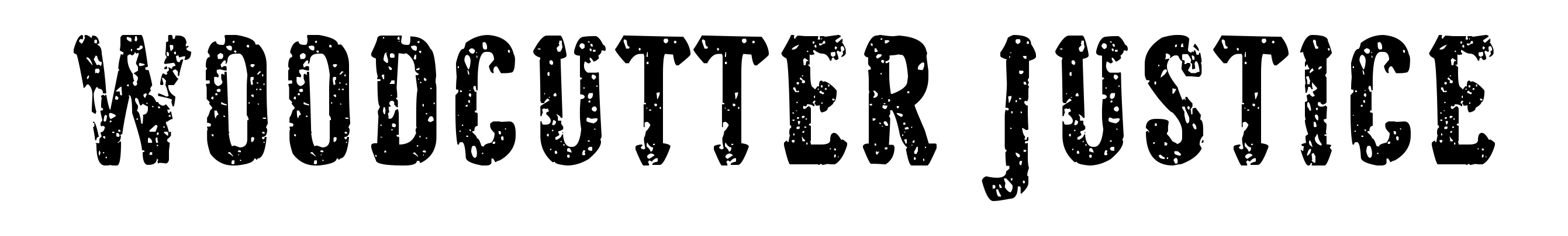 Woodcutter Justice