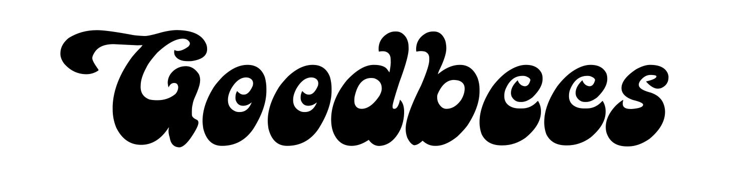 Goodbees