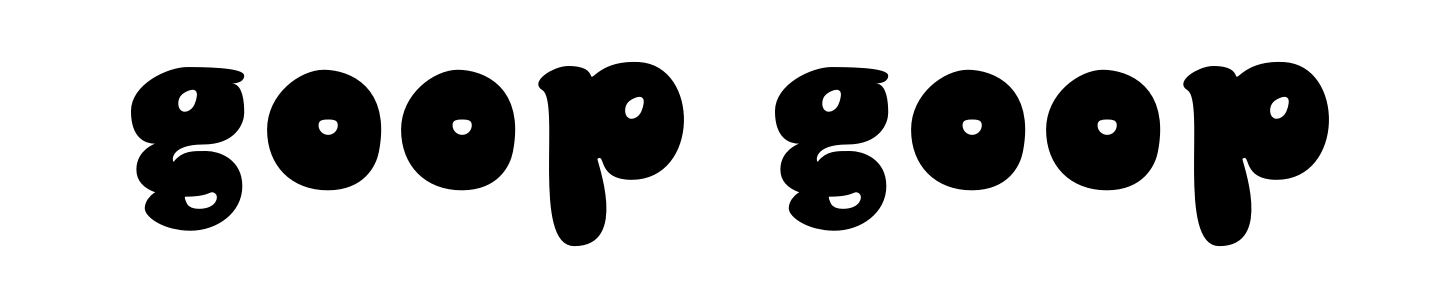 Goop Goop