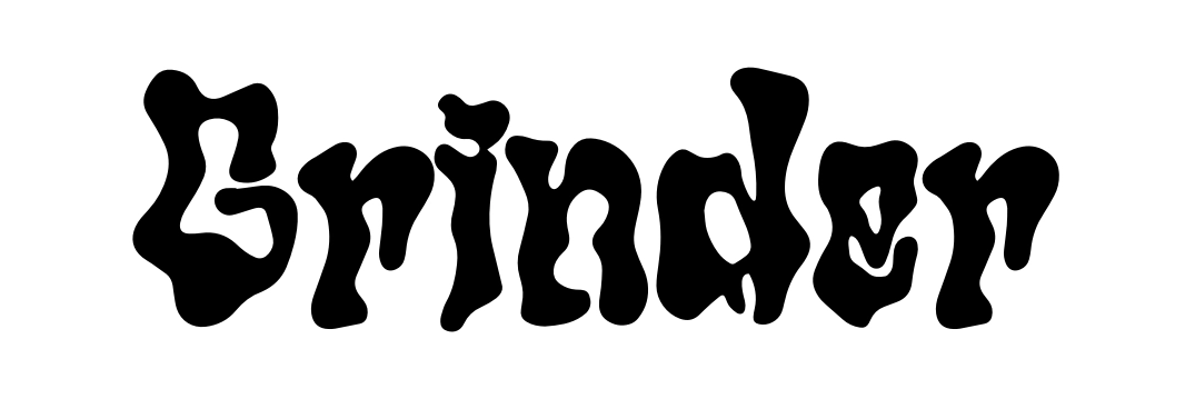 Grinder