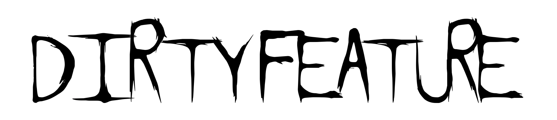Dirty Feature