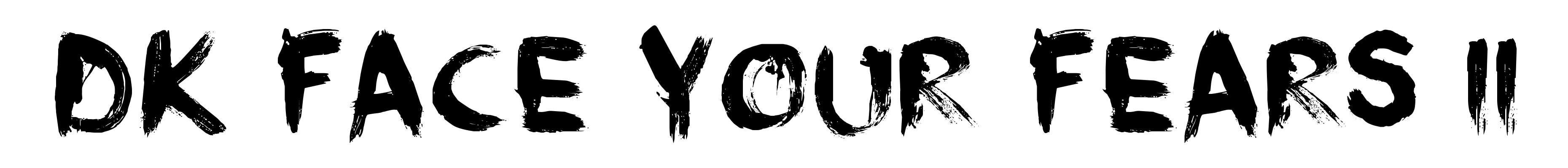 DK Face Your Fears II