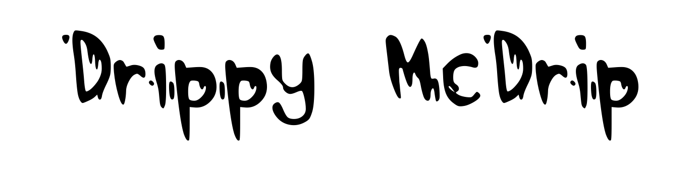 Drippy McDrip