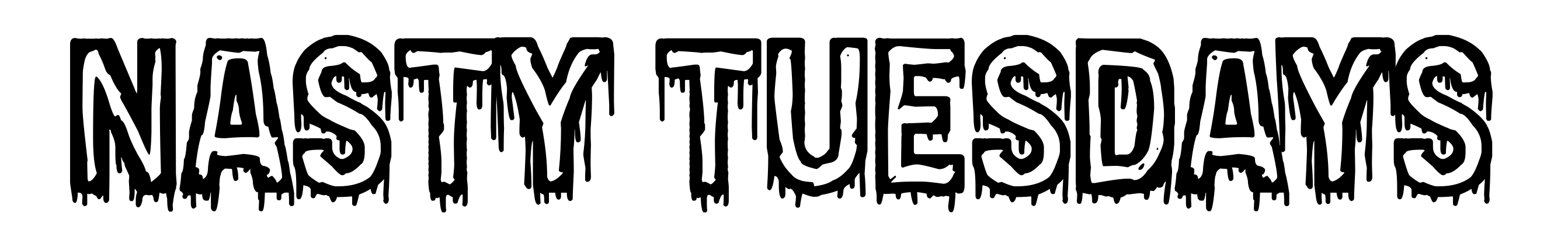 Nasty Tuesdays