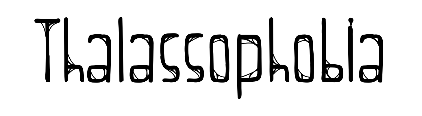 Thalassophobia