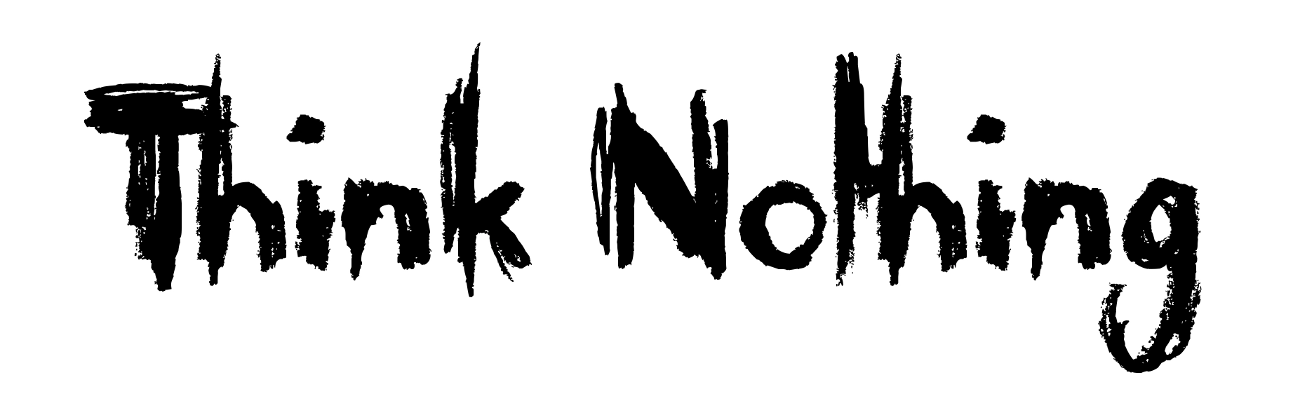 Think Nothing