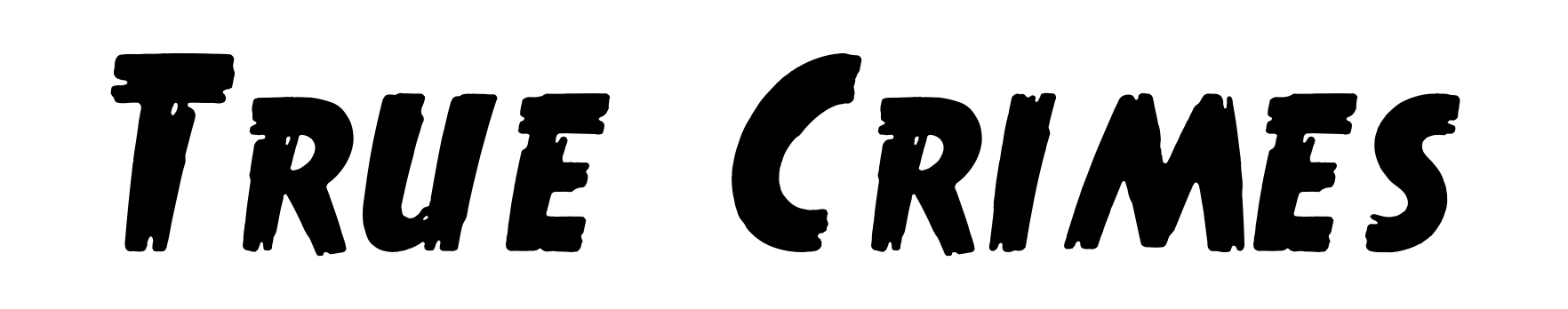 True Crimes