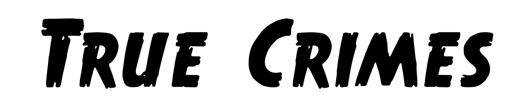 True Crimes