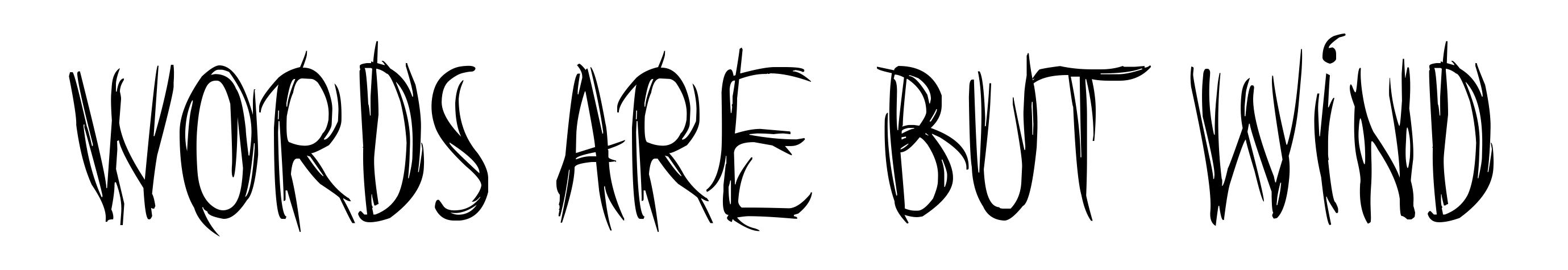 Words are but wind