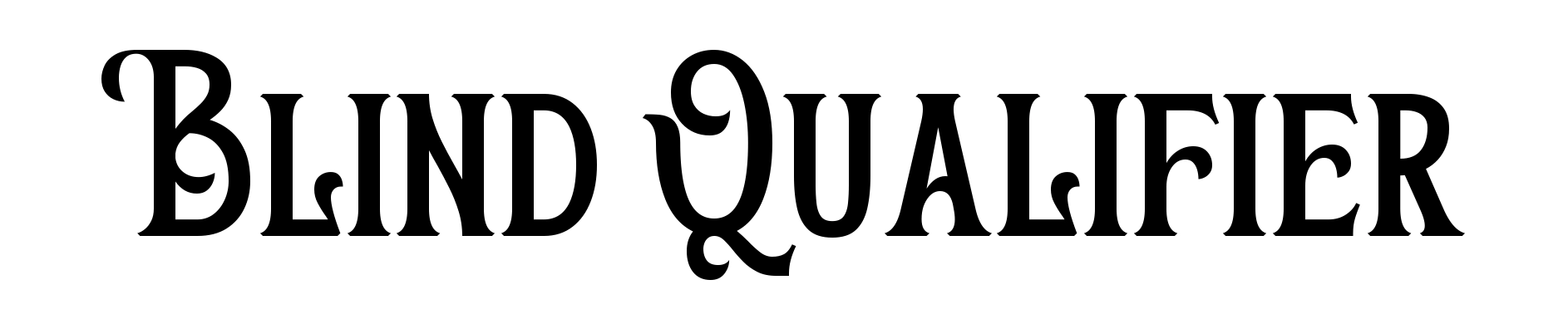 Blind Qualifier